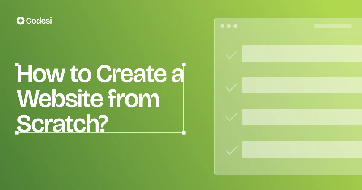 How to Create a Website from Scratch in 7 Steps [2025 Guide]