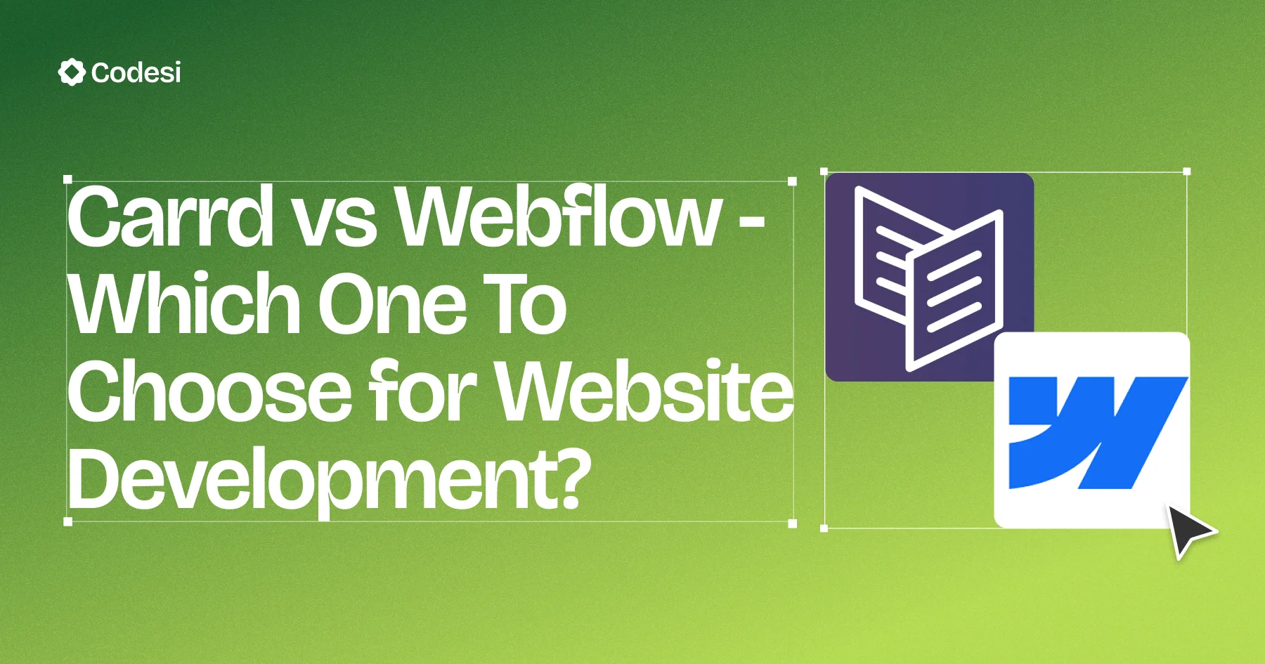 Carrd vs. Webflow - Which One To Choose for Website Development?