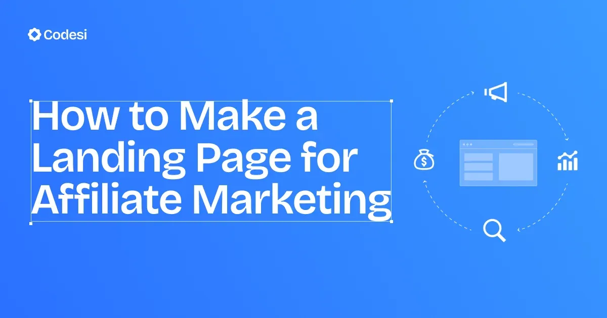 How to Make a Landing Page for Affiliate Marketing in 10 Steps