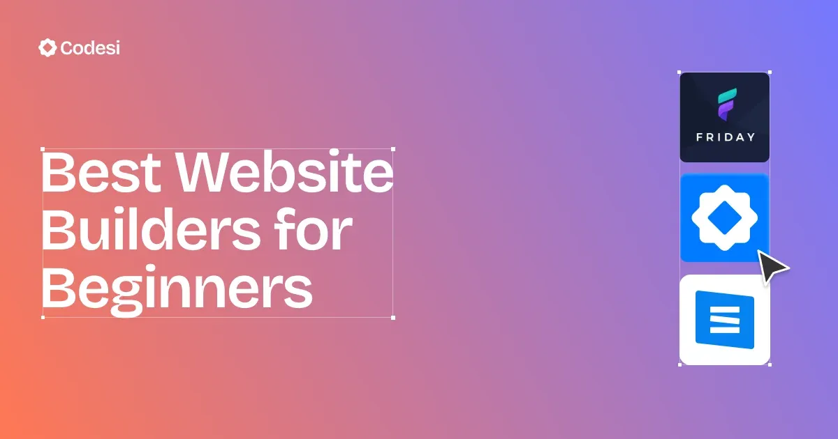 7 Best Website Builders for Beginners To Try in 2025