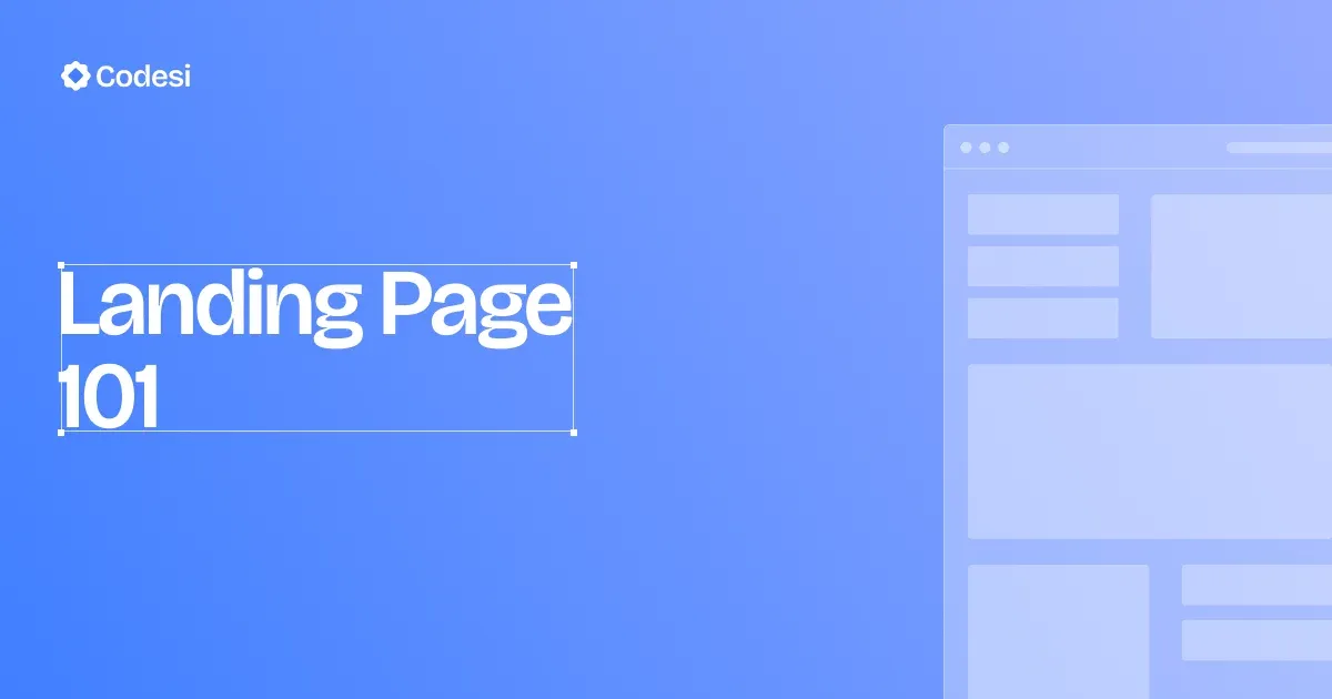 Landing Page 101: Everything You Need To Know