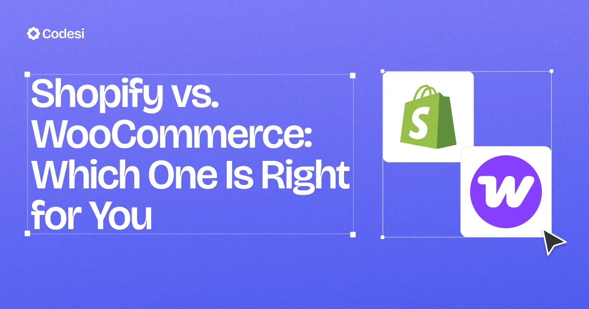 Shopify vs. WooCommerce: Which One Is Right for You?
